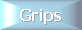 Grips
